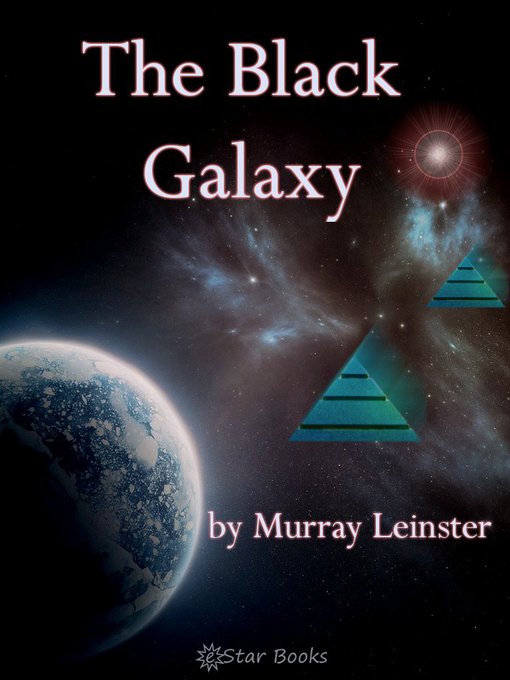 Title details for The Black Galaxy by Murray Leinster - Available